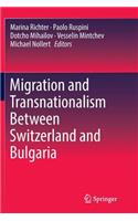 Migration and Transnationalism Between Switzerland and Bulgaria