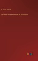 Defensa del ex-ministro de relaciones