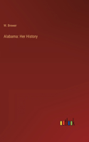 Alabama: Her History