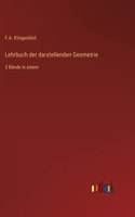 Lehrbuch der darstellenden Geometrie