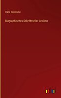 Biographisches Schriftsteller-Lexikon
