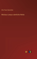 Nikolaus Lenaus sämtliche Werke