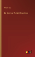 Kampf der Theile im Organismus