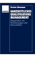 Ganzheitliches Qualifikationsmanagement