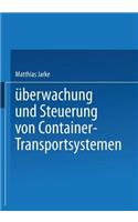 Überwachung und Steuerung von Container-Transportsystemen