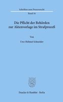 Die Pflicht Der Behorden Zur Aktenvorlage Im Strafprozess