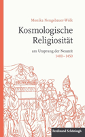 Kosmologische Religiosität Am Ursprung Der Neuzeit 1400-1450