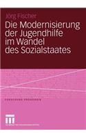 Die Modernisierung Der Jugendhilfe Im Wandel Des Sozialstaates