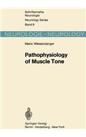 Pathophysiology of Muscle Tone