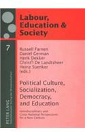 Political Culture, Socialization, Democracy, and Education