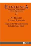 Hegel in Der Kritik Zwischen Schelling Und Marx