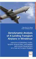 Aerodynamic Analysis of A Landing Transport Airplane in Windshear