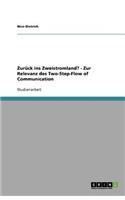 Zurück ins Zweistromland? - Zur Relevanz des Two-Step-Flow of Communication