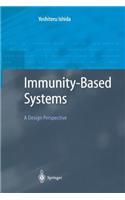 Immunity-Based Systems: A Design Perspective(Advanced Information Processing)