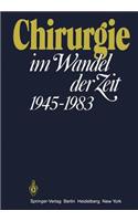 Chirurgie Im Wandel Der Zeit 1945-1983