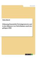Erfassung finanzieller Vermögenswerte und in den Bilanzen von Nicht-Banken nach den gültigen IFRS