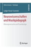 Neurowissenschaften Und Musikpadagogik: Klarungsversuche Und Praxisbezuge