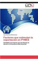 Factores Que Estimulan La Exportacion En Pymes