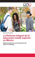 La Reforma integral de la educación media superior en México