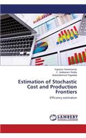 Estimation of Stochastic Cost and Production Frontiers