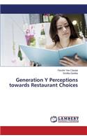 Generation Y Perceptions towards Restaurant Choices