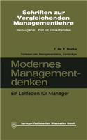 Modernes Managementdenken: Ein Leitfaden für Manager(Schriften zur Vergleichenden Managementlehre)
