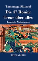 47 Ronin: Treue über alles: Japanischer Nationalroman