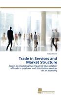 Trade in Services and Market Structure