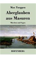 Aberglauben aus Masuren