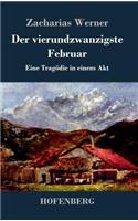 Der vierundzwanzigste Februar