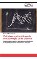 Estudios matemáticos de metodología de la ciencia