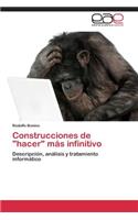 Construcciones de "hacer" más infinitivo