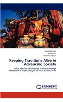 Keeping Traditions Alive in Advancing Society