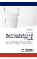 Quality And Marketing Of Milk And Milk Products In Ethiopia