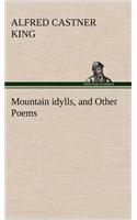 Mountain idylls, and Other Poems
