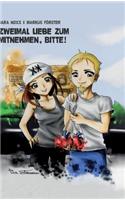 Zweimal Liebe zum Mitnehmen, bitte!: (German)