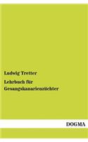 Lehrbuch Fur Gesangskanarienzuchter