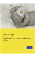 Zur Pathologie und Therapie der kindlichen Skoliose