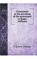 Ceremonies at the unveiling of the monument to Roger Williams