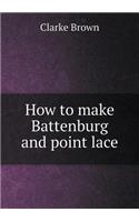 How to Make Battenburg and Point Lace