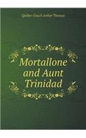 Mortallone and Aunt Trinidad