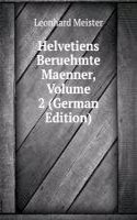 Helvetiens Beruehmte Maenner, Volume 2 (German Edition)