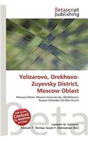 Yelizarovo, Orekhovo-Zuyevsky District, Moscow Oblast: (English)