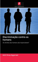 Discriminação contra os homens