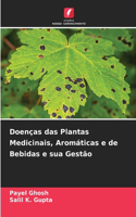 Doenças das Plantas Medicinais, Aromáticas e de Bebidas e sua Gestão