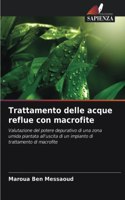 Trattamento delle acque reflue con macrofite