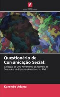 Questionário de Comunicação Social