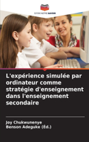L'expérience simulée par ordinateur comme stratégie d'enseignement dans l'enseignement secondaire