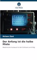 Der Anfang ist die halbe Miete