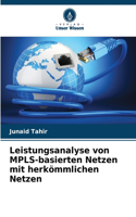 Leistungsanalyse von MPLS-basierten Netzen mit herkömmlichen Netzen
